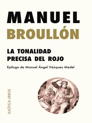 cover image of La tonalidad precisa del rojo